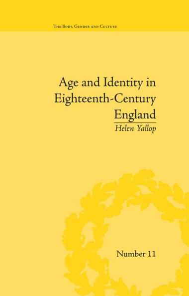 Age and Identity in Eighteenth-Century England / Edition 1