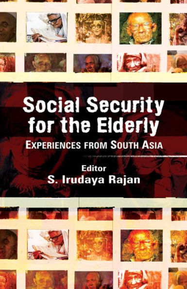 Social Security for the Elderly: Experiences from South Asia / Edition 1