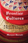 Frontier Cultures: A Social History of Assamese Literature