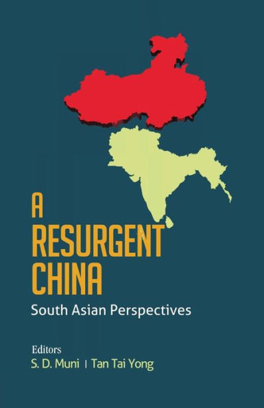 A Resurgent China: South Asian Perspectives