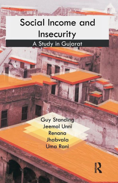 Social Income and Insecurity: A Study in Gujarat