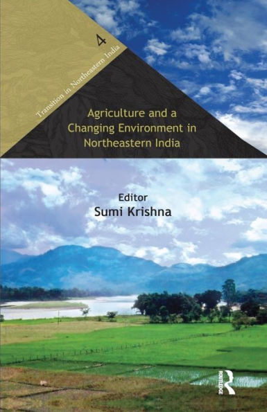 Agriculture and a Changing Environment Northeastern India