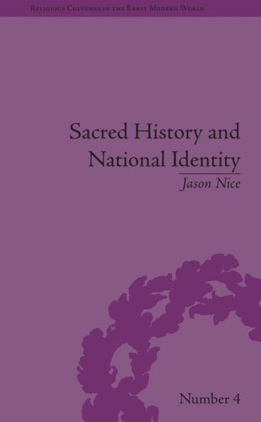 Sacred History and National Identity: Comparisons Between Early Modern Wales and Brittany