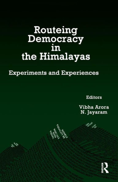 Routeing Democracy the Himalayas: Experiments and Experiences