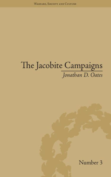 The Jacobite Campaigns: The British State at War