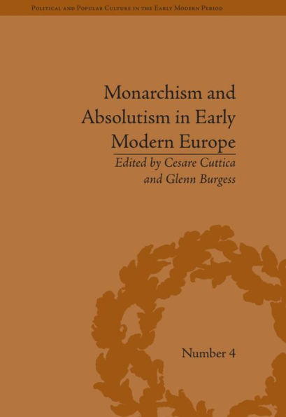 Monarchism and Absolutism in Early Modern Europe