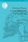 Nervous Disease in Late Eighteenth-Century Britain: The Reality of a Fashionable Disorder / Edition 1