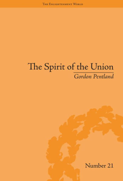 The Spirit of the Union: Popular Politics in Scotland