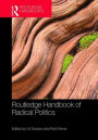 Routledge Handbook of Radical Politics / Edition 1