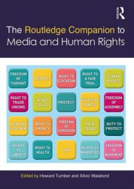 Title: The Routledge Companion to Media and Human Rights / Edition 1, Author: Howard Tumber