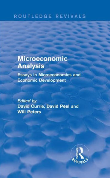 Microeconomic Analysis (Routledge Revivals): Essays in Microeconomics and Economic Development / Edition 1