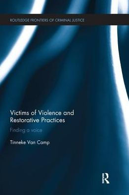 Victims of Violence and Restorative Practices: Finding a Voice