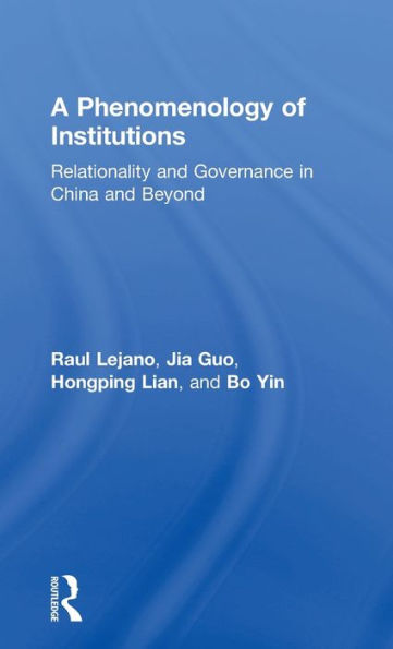 A Phenomenology of Institutions: Relationality and Governance China Beyond