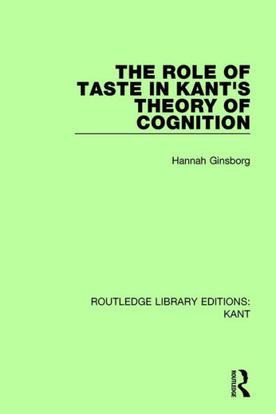 The Role of Taste Kant's Theory Cognition
