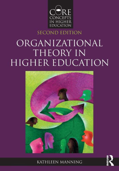 Organizational Theory in Higher Education / Edition 2