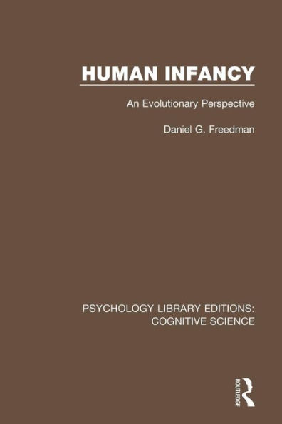 Human Infancy: An Evolutionary Perspective / Edition 1