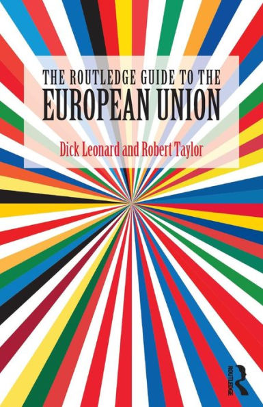 The Routledge Guide to the European Union / Edition 1