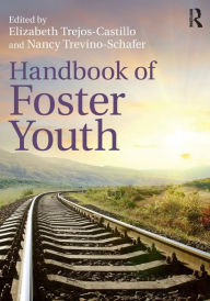 Title: Handbook of Foster Youth / Edition 1, Author: Elizabeth Trejos-Castillo