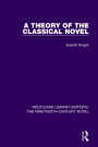 A Theory of the Classical Novel