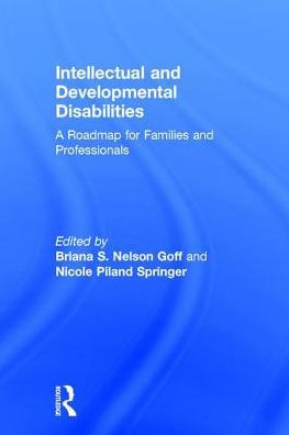 Intellectual and Developmental Disabilities: A Roadmap for Families and Professionals