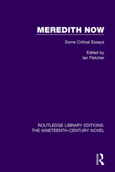 Meredith Now: Some Critical Essays