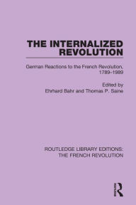 Title: The Internalized Revolution / Edition 1, Author: Ehrhard Bahr