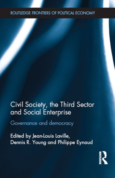 Civil Society, the Third Sector and Social Enterprise: Governance Democracy