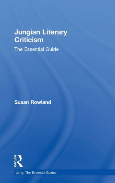 Jungian Literary Criticism: The Essential Guide