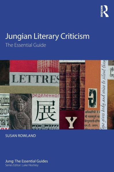 Jungian Literary Criticism: The Essential Guide / Edition 1
