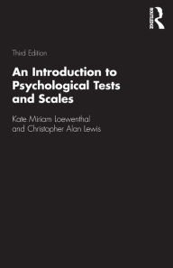 Title: An Introduction to Psychological Tests and Scales, Author: Kate Miriam Loewenthal