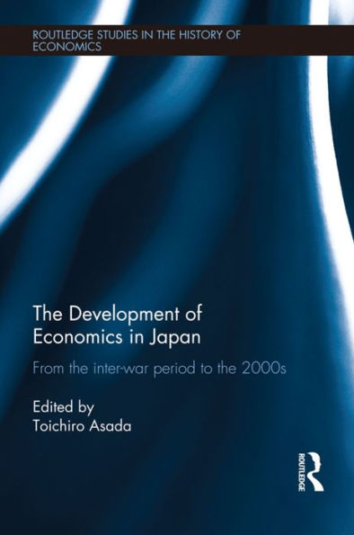 The Development of Economics in Japan: From the Inter-war Period to the 2000s