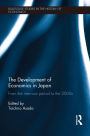 The Development of Economics in Japan: From the Inter-war Period to the 2000s