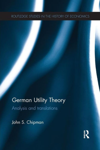 German Utility Theory: Analysis and Translations / Edition 1