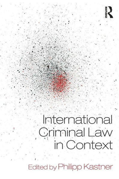 International Criminal Law in Context / Edition 1