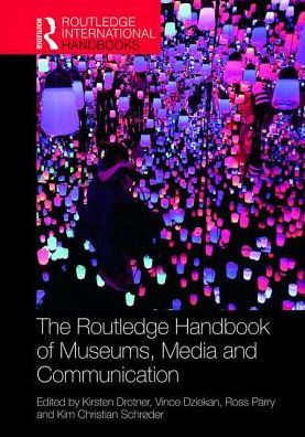 The Routledge Handbook of Museums, Media and Communication