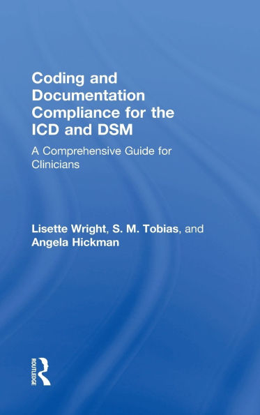 Coding and Documentation Compliance for the ICD DSM: A Comprehensive Guide Clinicians