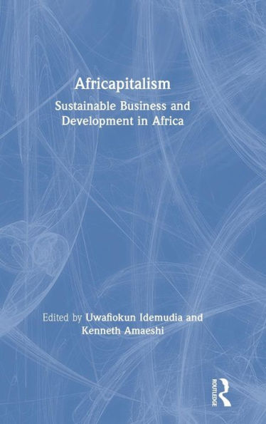 Africapitalism: Sustainable Business and Development Africa