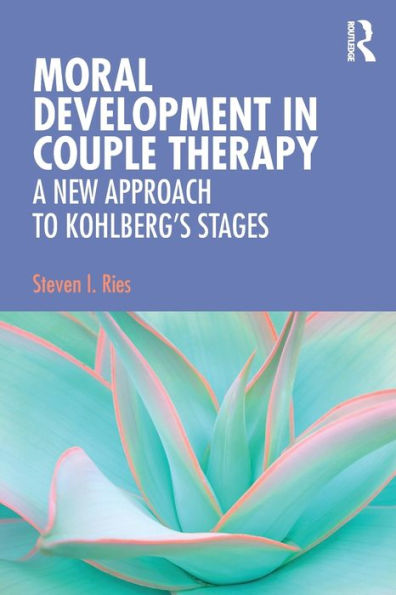 Moral Development Couple Therapy: A New Approach to Kohlberg's Stages