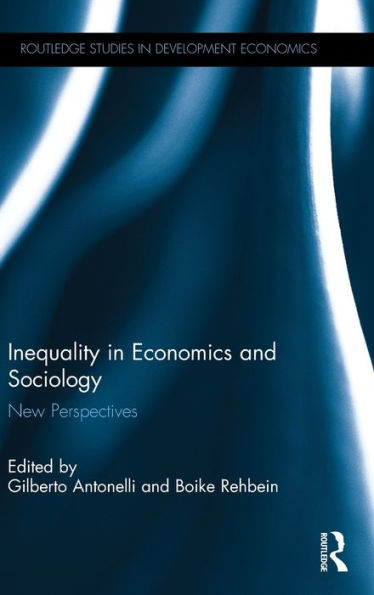 Inequality Economics and Sociology: New Perspectives