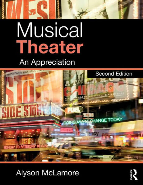 Musical Theater: An Appreciation / Edition 2