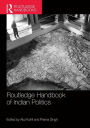 Routledge Handbook of Indian Politics / Edition 1