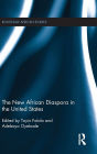 The New African Diaspora in the United States / Edition 1