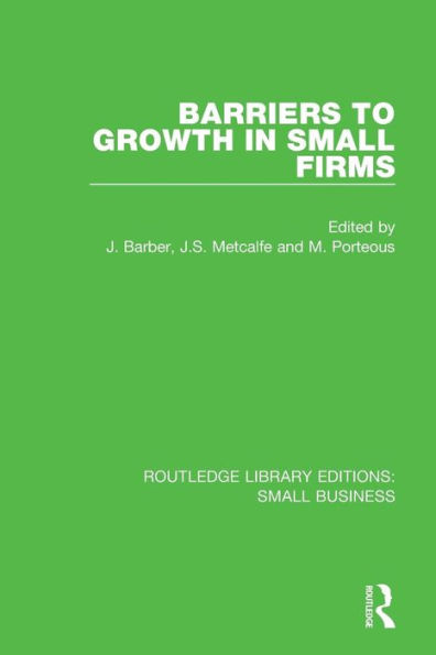 Barriers to Growth in Small Firms / Edition 1