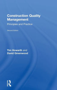 Title: Construction Quality Management: Principles and Practice, Author: Tim Howarth