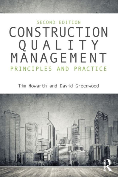 Construction Quality Management: Principles and Practice / Edition 2