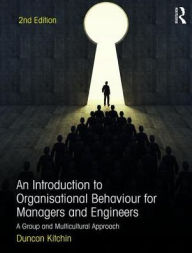 Title: An Introduction to Organisational Behaviour for Managers and Engineers: A Group and Multicultural Approach, Author: Duncan Kitchin