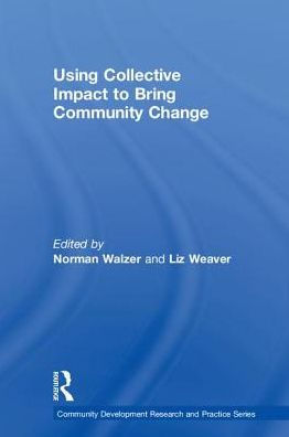 Using Collective Impact to Bring Community Change