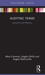 Title: Auditing Teams: Dynamics and Efficiency, Author: Mara Cameran