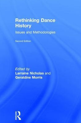 Rethinking Dance History: Issues and Methodologies