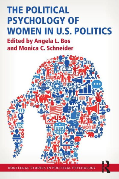 The Political Psychology of Women in U.S. Politics / Edition 1